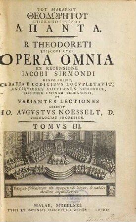 Tu Makariu Theodōrētu Episkopu Kyru Hapanta, Tomvs III.