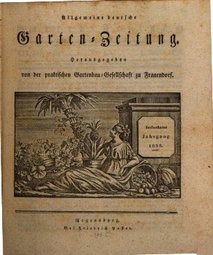 Allgemeine deutsche Garten-Zeitung. 16. 1838