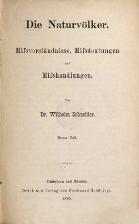 Die Naturvölker : Missverständnisse, Missdeutungen und Misshandlungen, 1