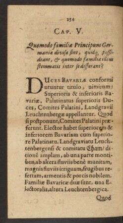 Caput V. Quomodo familiae Principum Germaniae divisae sint, quidq[ue] possideant, et quomodo familiae illius stemmatis inter se differant?