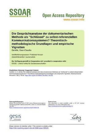 Die Gesprächsanalyse der dokumentarischen Methode als "Schlüssel" zu selbst-referenziellen Kommunikationssystemen? Theoretisch-methodologische Grundlagen und empirische Vignetten