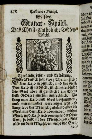 Eylftes Granat-Spältl. Das Christ-Catholische Todten-Büchl.