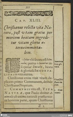 Cap. XLIII. Christianus relicta vita Naturae, post vitam gratiae per mortem beatam ingreditur vitam gloriae aeternae immortalem