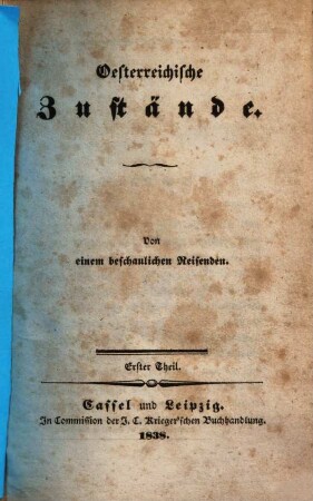 Oesterreichische Zustände, 1. (1838). - 201 S.