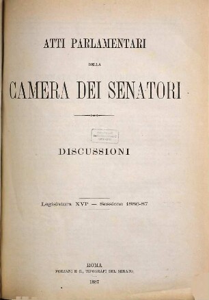 Atti parlamentari della Camera dei Senatori. Discussioni. 1886/87,2