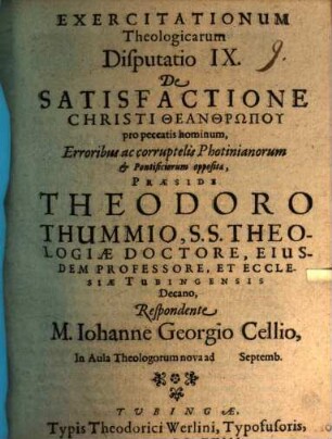 Exercitationum theologicarum disputatio IX., de satisfactione Christi Theanthrōpu ...