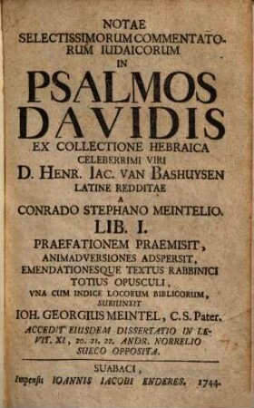 Notae Selectissimorum Commentatorum In Psalmos Davidis : Lib. I