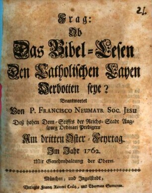 Frag: Ob Das Bibel-Lesen Den Catholischen Layen Verbotten seye?