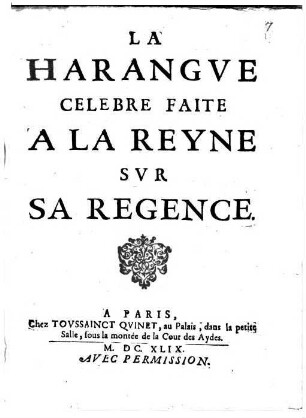 La Harangue célèbre faite à la reyne sur sa regence