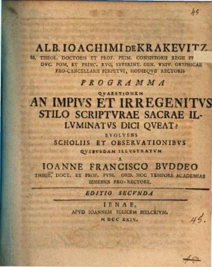 Alb. Ioachimi De Krakevitz ... Programma quaestionem an impius et irregenitus stilo scripturae sacrae illuminatus dici queat?