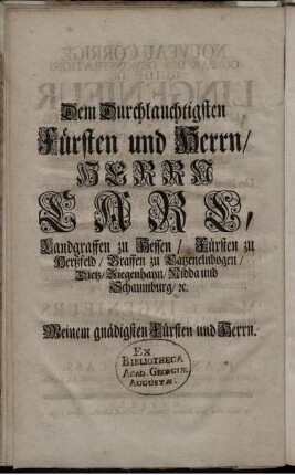 Dem Durchlauchtigsen Fürsten und Herrn Herrn Carl, Landgraffen zu Hessen... / A son Altesse Serenissime Monseigneur Charle, Landgrave ...