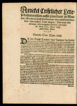 Artickel Christlicher Lere/ so da hetten sollen auffs Concilium zu Mantua/ oder wo es sonst worden were/ uberantwortet werden ....