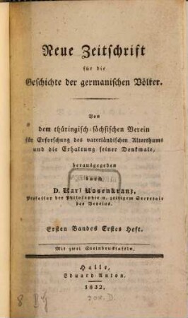 Neue Zeitschrift für die Geschichte der germanischen Völker. 1, 1. 1832 = Nr. 1 - 4