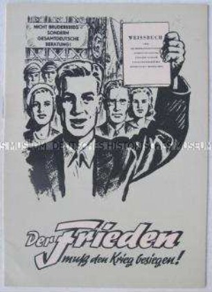 Agitationsschrift für gesamtdeutsche Verhandlungen, gegen Remilitarisierung der BRD, für Friedensvertrag