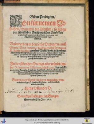 Siben Predigten, Von fürnemen Vrsachen , warumb die Christen, so sich zu der Christlichen Augspurgischen Confession warhafftig bekennen, vom Papsthumb abgetretten vnd sich zu demselbigen nimmermehr begeben sollen