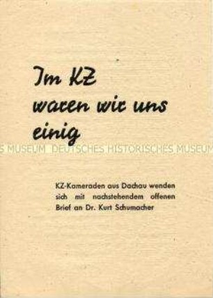 Propagandaschrift zur Frage der Bildung einer Einheitspartei in Form eines offenen Briefes ehemaliger KZ-Häftlinge aus Dachau an Kurt Schumacher