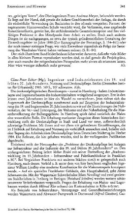 Ingenieur- und Industriebauten des 19. und frühen 20 Jahrhunderts, Nutzung und Denkmalpflege, hrsg. von Claus-Peter Echter : Berlin, Deutsches Institut für Urbanistik, 1985