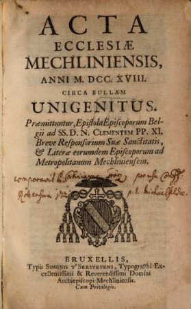 Acta ecclesiae Mechliniensis anni 1718 circa Bullam Unigenitus ...