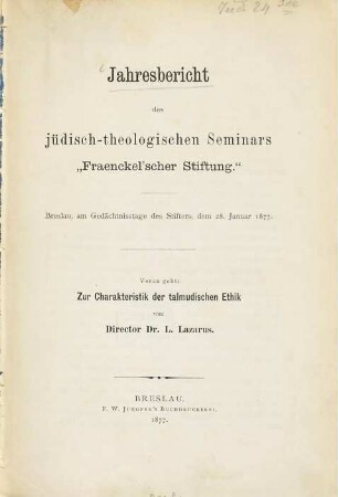 Jahresbericht des Jüdisch-Theologischen Seminars Fraenckel'scher Stiftung, 1877