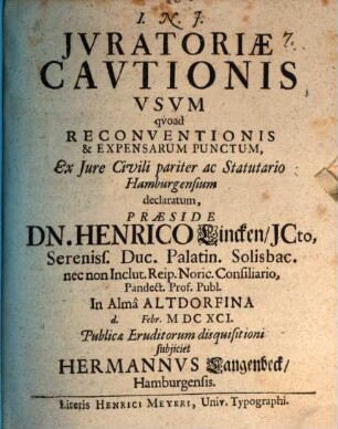 Jvratoriae Cavtionis Vsvm qvoad Reconventionis & Expensarum Punctum : Ex Jure Civili pariter ac Statutario Hamburgensium declaratum
