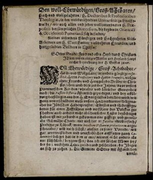 Den woll-Ehrwürdigen, Groß-Achtbaren, Hoch- und wollgelahrten, H. Doctoribus & Professoribus Theologieae, in der weitberühmbten Universität zu Greiffswalde ...