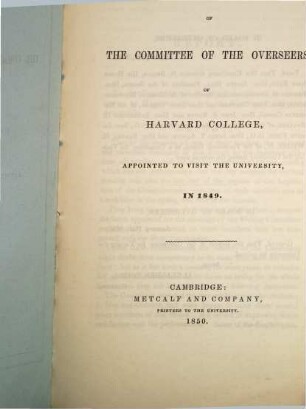 Report of the Committee of the Overseers of Harvard College appointed to visit the university in ..., 1849 (1850)