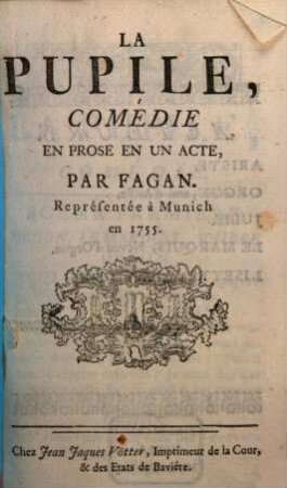 La Pupile : comédie en prose en un acte
