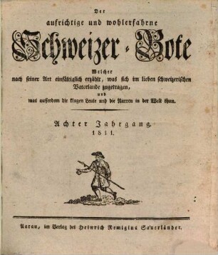 Der aufrichtige und wohlerfahrene Schweizer-Bote. 8. 1811