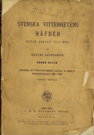 Svenska vitterhetens häfder efter Gustaf III. s död : Af Gustaf Ljunggren, 2,1