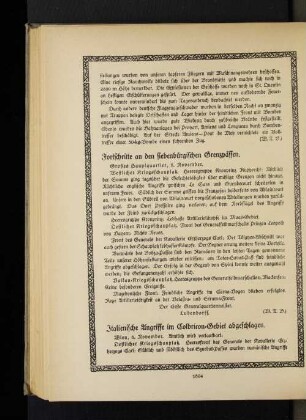 Italienische Angriffe im Colbricon=Gebiet abgeschlagen.