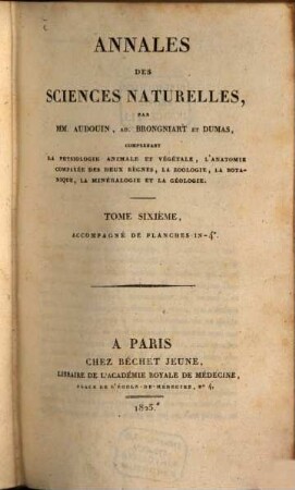 Annales des sciences naturelles. 6, 6. 1825