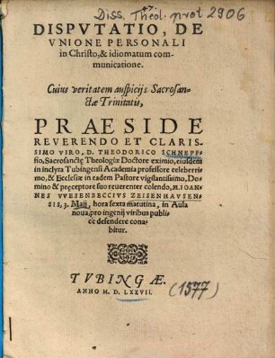Dispvtatio, De Vnione Personali in Christo, & idiomatum communicatione