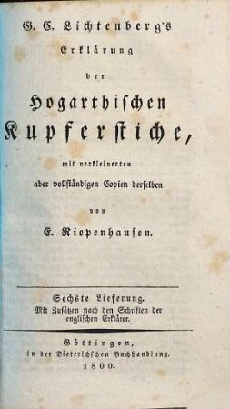 G.C. Lichtenberg's ausführliche Erklärung der Hogarthischen Kupferstiche, 6