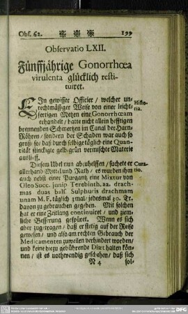 Observatio LXII. Fünffjährige Gonorrhoea virulenta glücklich restituiret