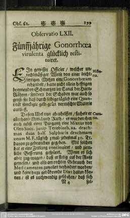 Observatio LXII. Fünffjährige Gonorrhoea virulenta glücklich restituiret