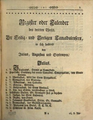 Diarium oder Camaldulensisches Tag-Buch, das ist: Heiliger, Seeliger und in Gott aus dem Heil. Orden Romualdi, auch etwelcher anderer, beyderley Geschlechts fromm abgelebter Seelen, in alle und jede Täg des ganzen Jahrs, ausgetheilte, mit seinen sittlichen Lehren gezierte, und jeglich, bevor einsam lebenden, zur geistlichen Unterhaltung und Seelen-Trost, wie kurz so nützliche Lebens-Beschreibung. Dritter Theil