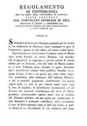 Regolamento di contribuenza per gli Ebrei dell' Università di Mantova ... tenutosi il giorno 14. decembre 1800 : durevole per un triennio dal primo marzo prossimo a tutto febbrajo 1804