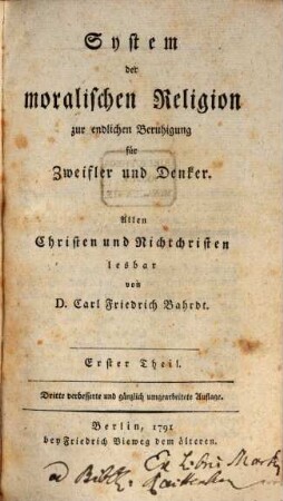 System der moralischen Religion zur endlichen Beruhigung für Zweifler und Denker : Allen Christen und Nichtchristen lesbar, 1
