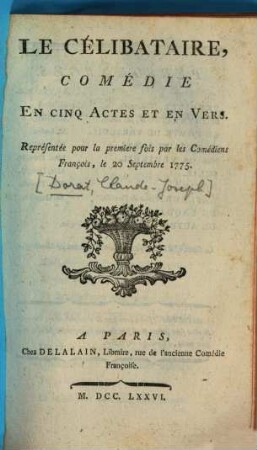 Le Célibataire : Comédie En Cinq Actes Et En Vers