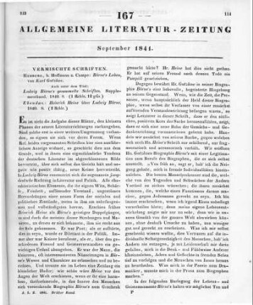 [Sammelrezension zweier Werke über Ludwig Börne] Rezensiert werden: 1. Gutzkow, K.: Börne´s Leben. Hamburg: Hoffmann & Campe 1840 Auch u. d. Titel: Gesammelte Schriften / L. Börne. Suppl.-Bd. 2. Heine, H.: Ludwig Börne. Hamburg: Hoffmann & Campe 1840