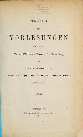 Verzeichnis der Vorlesungen an der Kaiser-Wilhelm-Universität Strassburg, 1879, SS