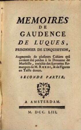 Mémoires de Gaudence de Luques, Prisonnier De L'Inquisition, 2