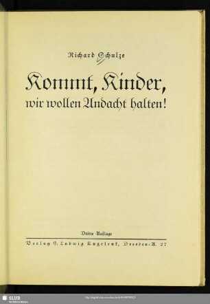 Kommt, Kinder, wir wollen Andacht halten!