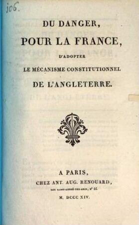 Du danger, pour la France, d'adopter le mécanisme constitutionnel de l'Angleterre