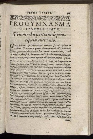 Progymnasma Octavumdecimum. Trium orbis partium de principatu altercatio.