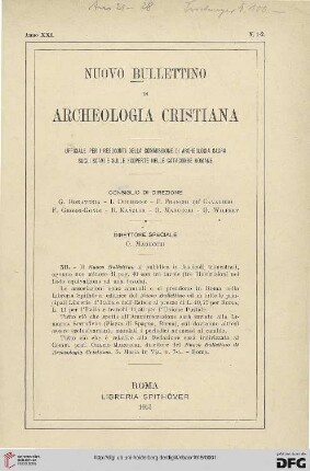 21: Nuovo bullettino di archeologia cristiana: ufficiale per i resoconti della Commissione di Archeologia Sacra sugli Scavi e su le Scoperte nelle Catacombe Romane