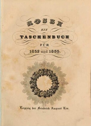 Rosen : ein Taschenbuch. 1832/33