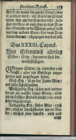Das XXXIII. Capitel. Vom Erkenntniß allerley Silber-Ertze, darunter sind die weichflüßigen