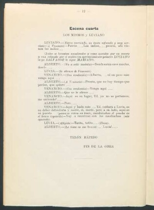 Escena cuarta : Los mismos y Luciano