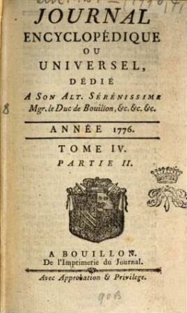 Journal encyclopédique ou universel. 1776, 4